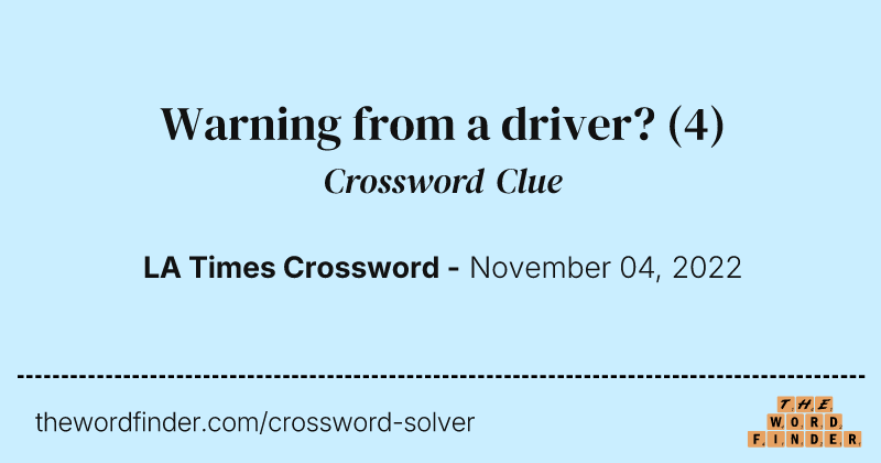 Warning from a driver? crossword clue image
