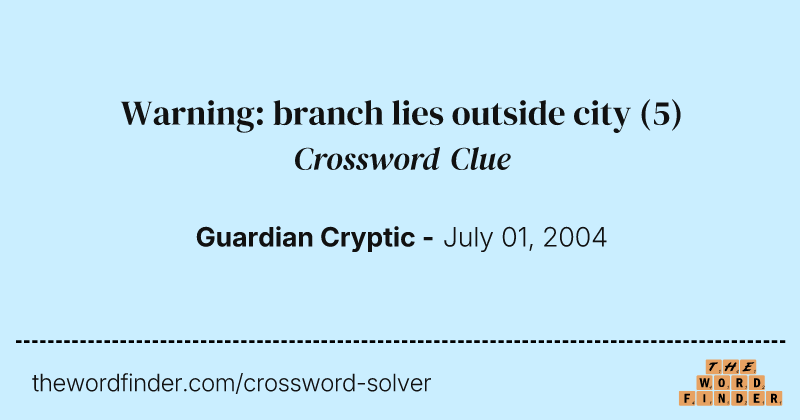 Warning: branch lies outside city crossword clue image