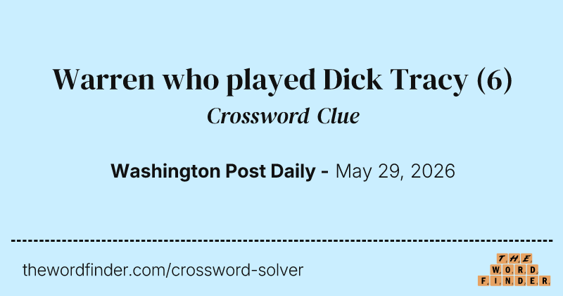 Warren who played Dick Tracy crossword clue image