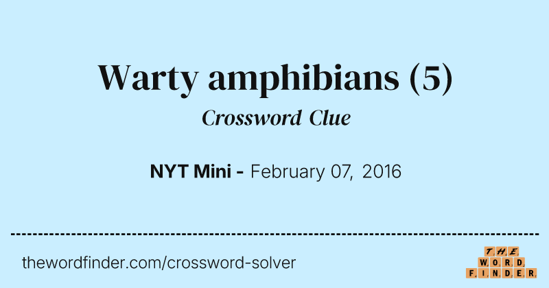 Warty amphibians crossword clue image
