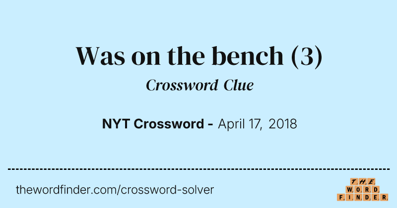 Was on the bench crossword clue image