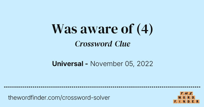 Was aware of crossword clue image