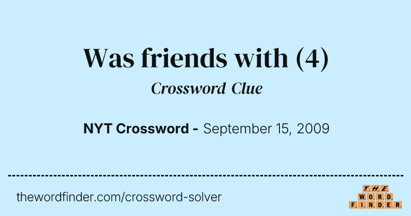 Was friends with crossword clue image