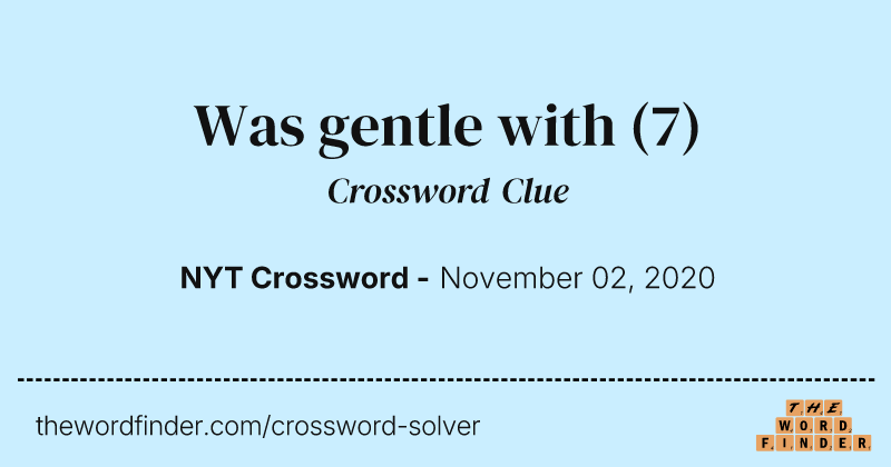 Was gentle with crossword clue image