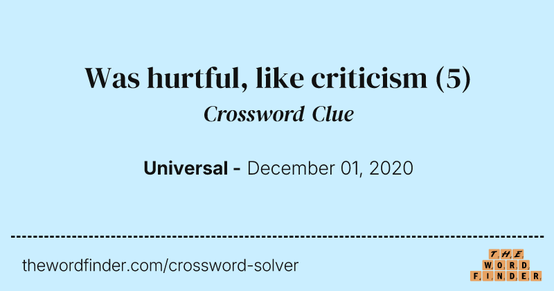 Was hurtful, like criticism crossword clue image