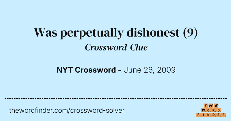 Was perpetually dishonest crossword clue image