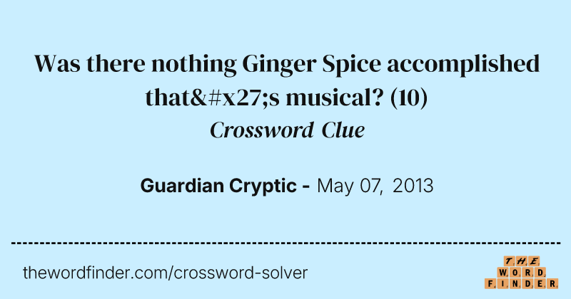 Was there nothing Ginger Spice accomplished that's musical? crossword clue image