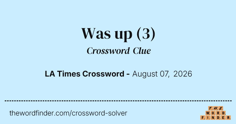 Was up crossword clue image