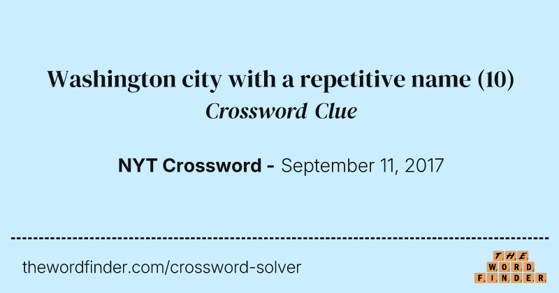 Washington city with a repetitive name crossword clue image