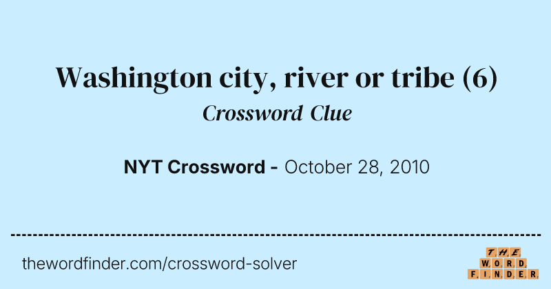 Washington city, river or tribe crossword clue image