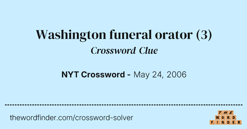 Washington funeral orator crossword clue image