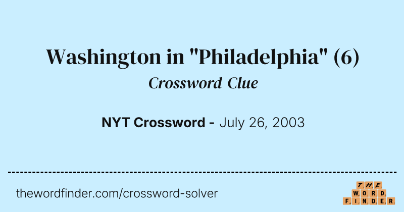 Washington in "Philadelphia" crossword clue image