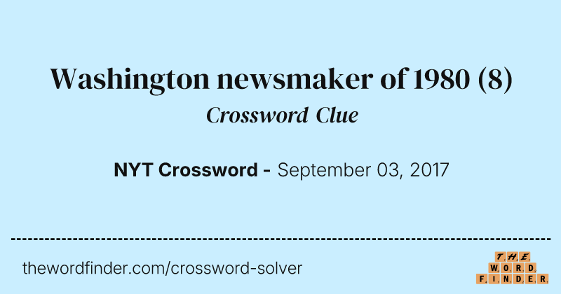 Washington newsmaker of 1980 crossword clue image
