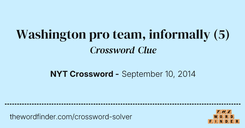 Washington pro team, informally crossword clue image