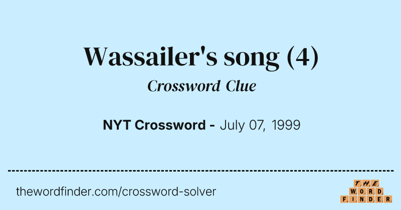 Wassailer's song crossword clue image