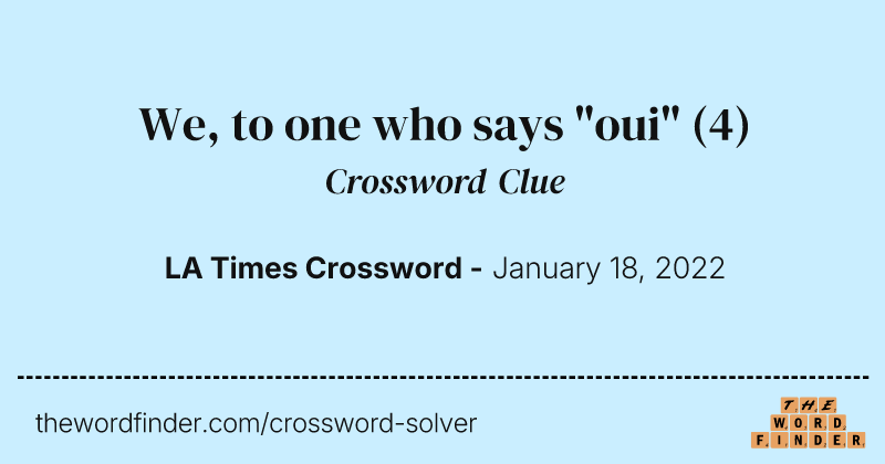 We, to one who says "oui" crossword clue image