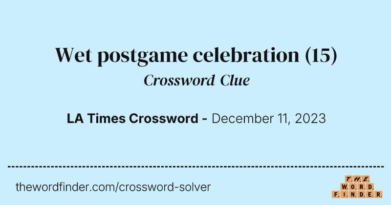 Wet postgame celebration crossword clue image