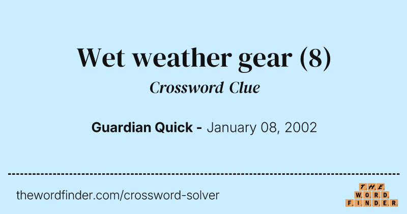 Wet weather gear crossword clue image