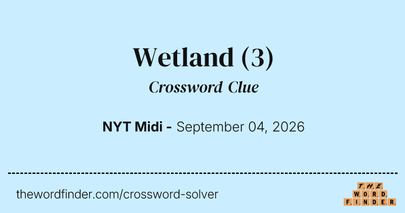 Wetland crossword clue image