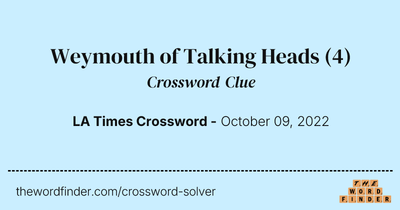 Weymouth of Talking Heads crossword clue image