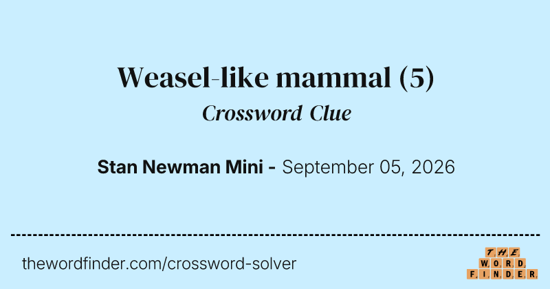 Weasel-like mammal crossword clue image