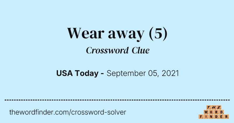 Wear away crossword clue image