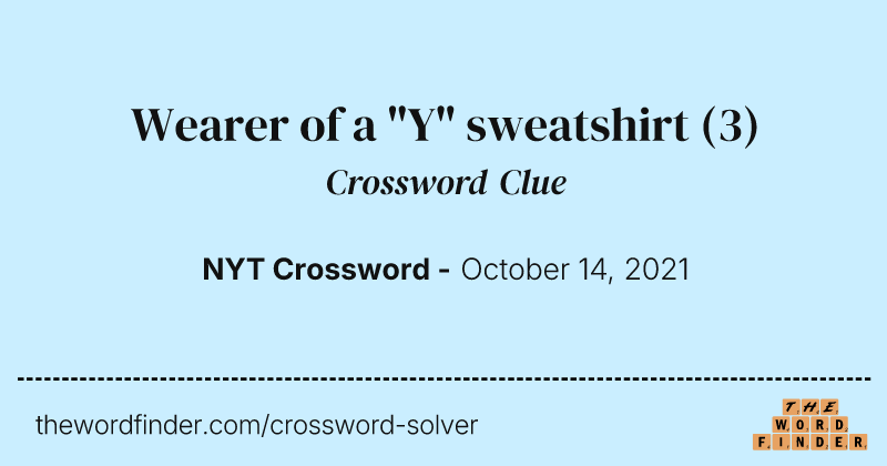 Wearer of a "Y" sweatshirt crossword clue image