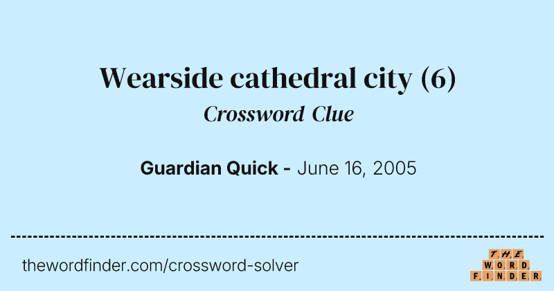 Wearside cathedral city crossword clue image