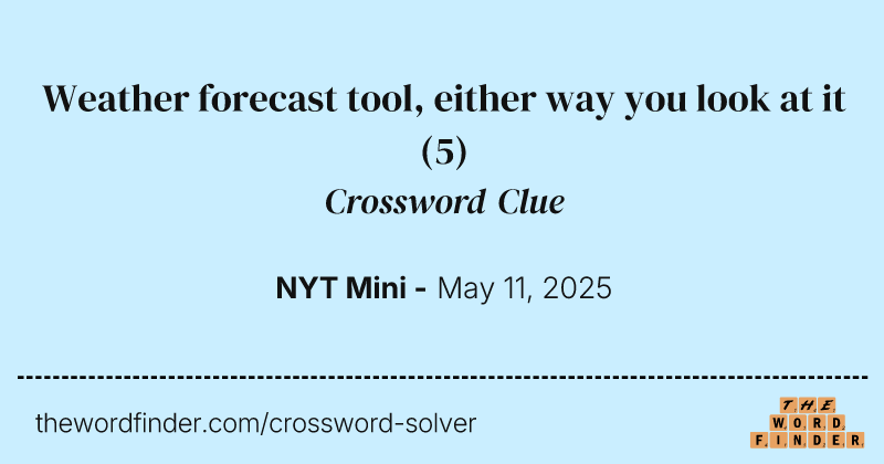 Weather forecast tool, either way you look at it crossword clue image