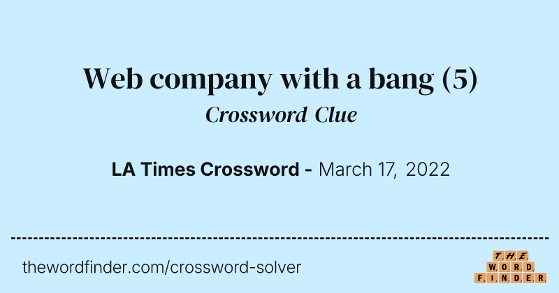 Web company with a bang crossword clue image
