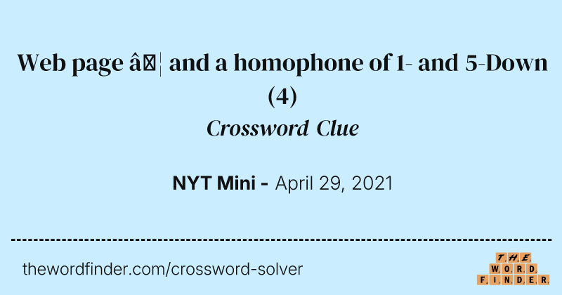 Web page … and a homophone of 1- and 5-Down crossword clue image