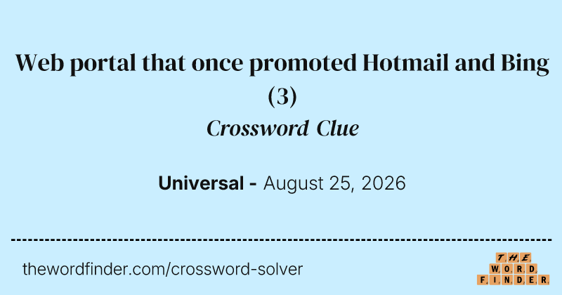 Web portal that once promoted Hotmail and Bing crossword clue image