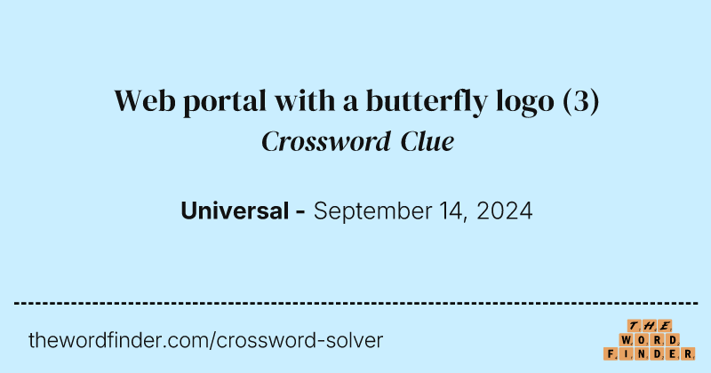 Web portal with a butterfly logo crossword clue image