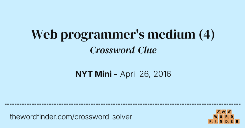 Web programmer's medium crossword clue image