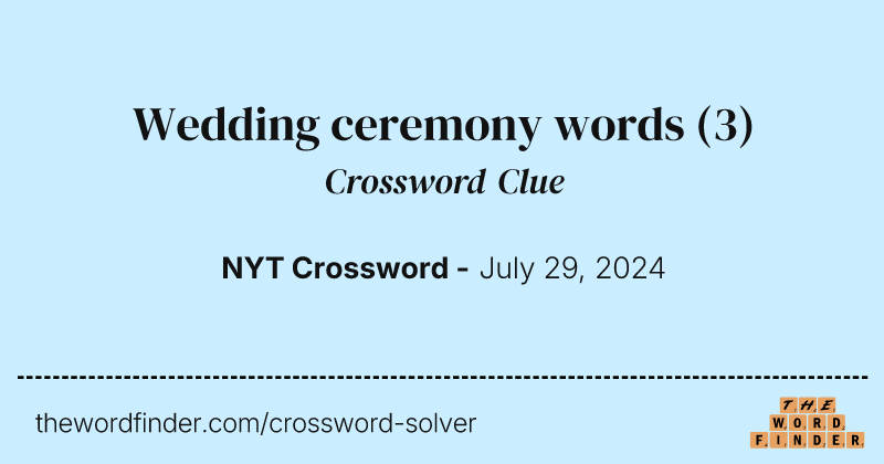 Wedding ceremony words crossword clue image