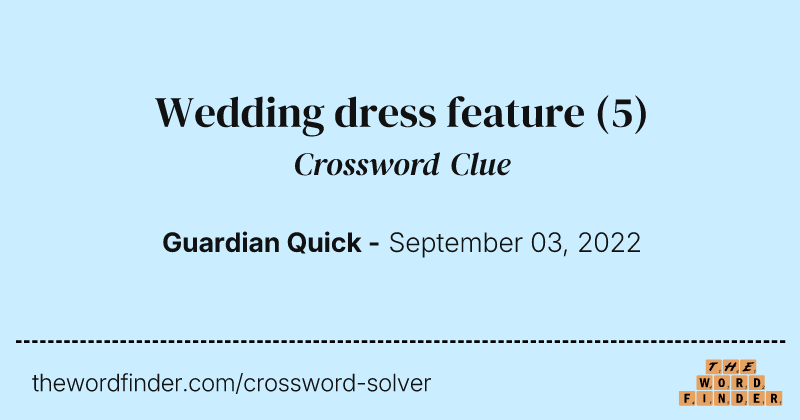 Wedding dress feature crossword clue image