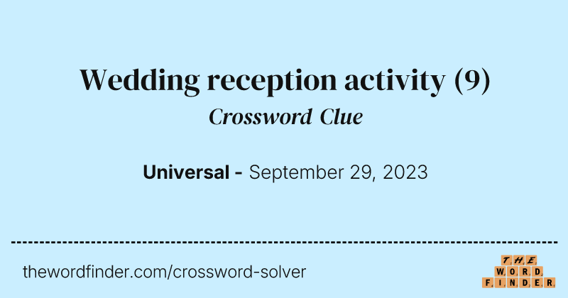 Wedding reception activity crossword clue image