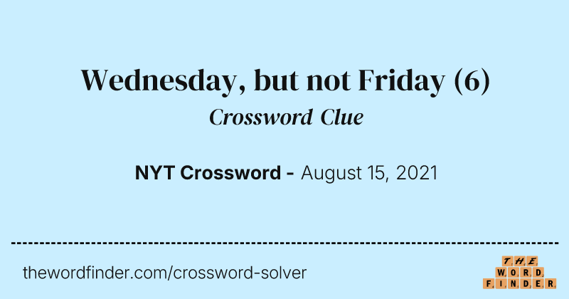 Wednesday, but not Friday crossword clue image