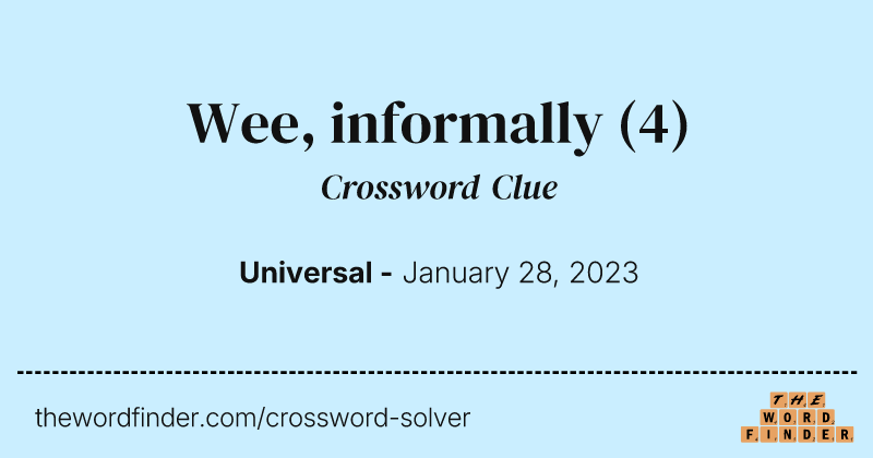 Wee, informally crossword clue image