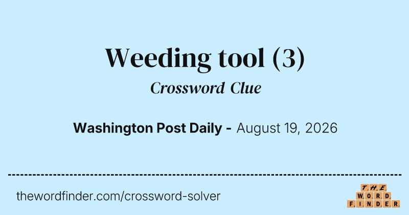 Weeding tool crossword clue image