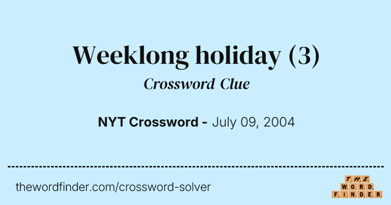 Weeklong holiday crossword clue image