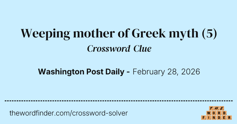 Weeping mother of Greek myth crossword clue image