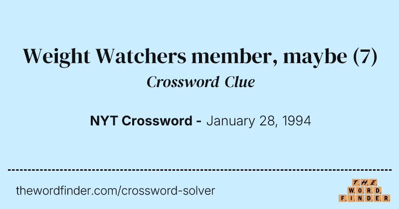 Weight Watchers member, maybe crossword clue image