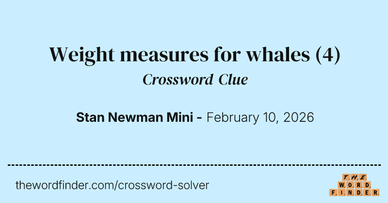 Weight measures for whales crossword clue image