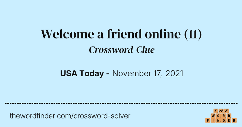 Welcome a friend online crossword clue image