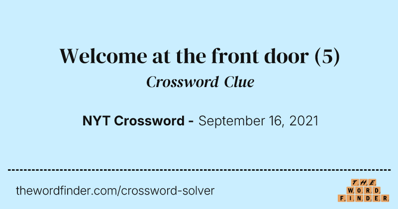 Welcome at the front door crossword clue image