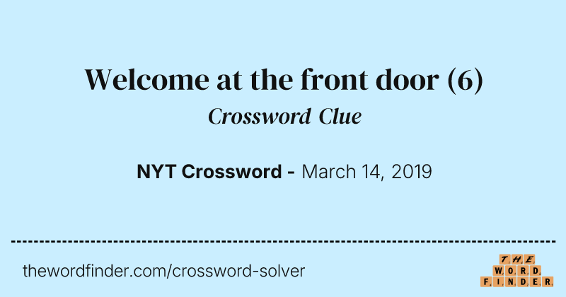 Welcome at the front door crossword clue image