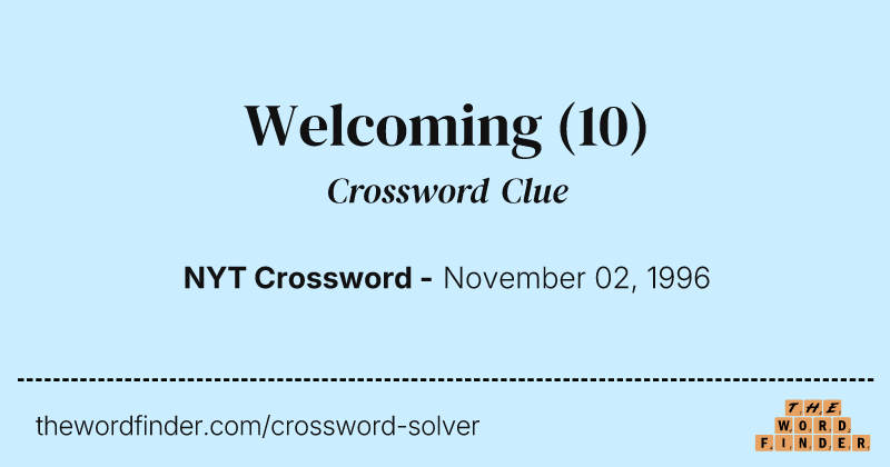 Welcoming crossword clue image