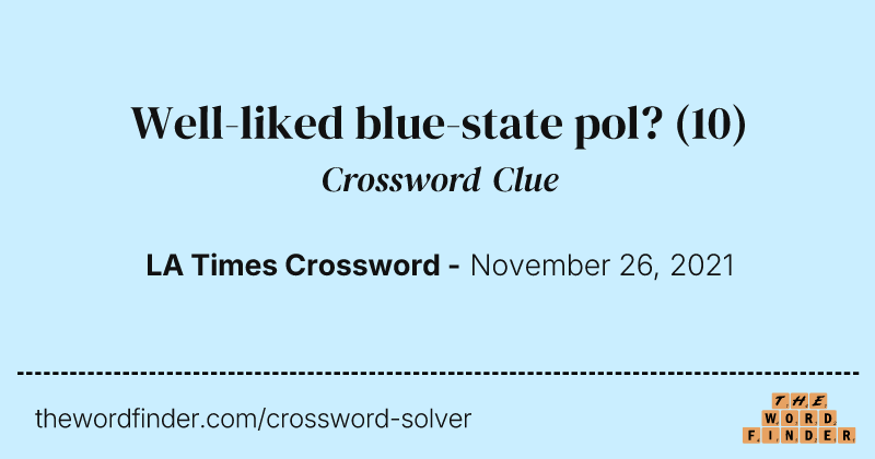 Well-liked blue-state pol? crossword clue image
