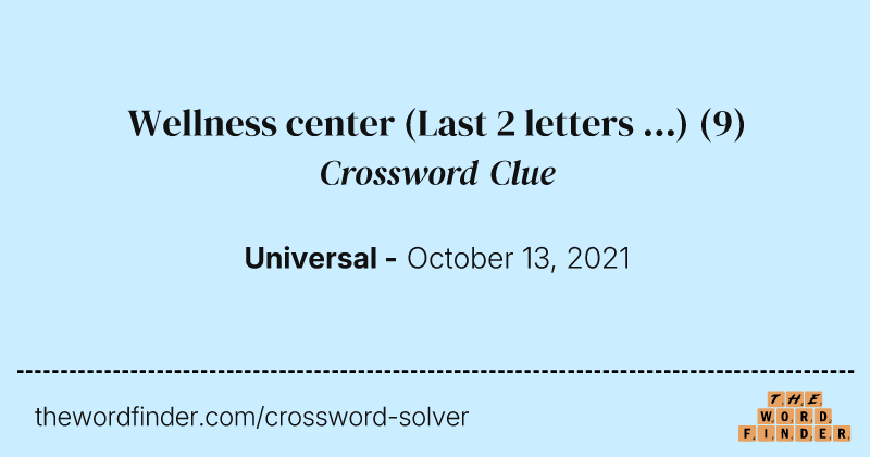 Wellness center (Last 2 letters   ...) crossword clue image